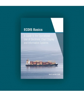 ECDIS Basics, A Guide to the Operational Use of Electronic Chart Display and Information Systems (2nd Edition, 2021)