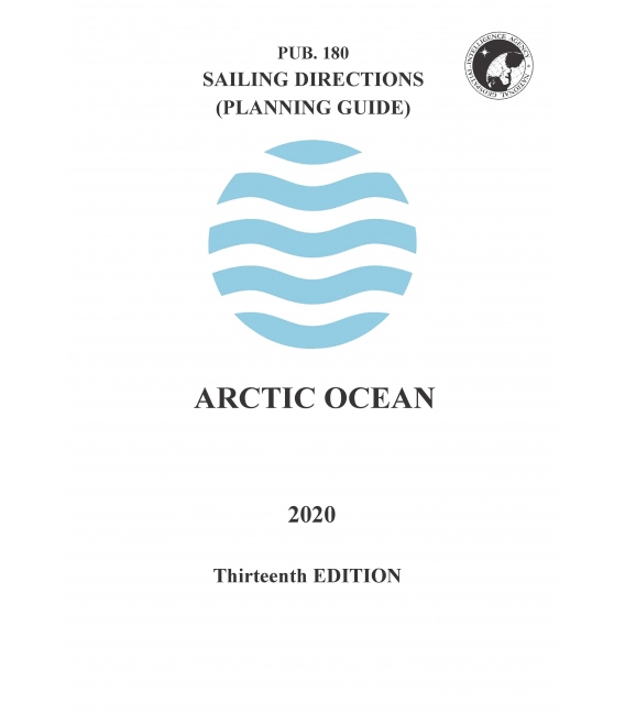 Sailing Directions Pub. 180 Arctic Ocean, 13th Edition, 2020
