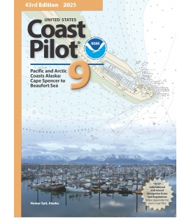 U.S. Coast Pilot 9,  Alaska: Cape Spencer to Beaufort Sea (43rd Edition, 2025)