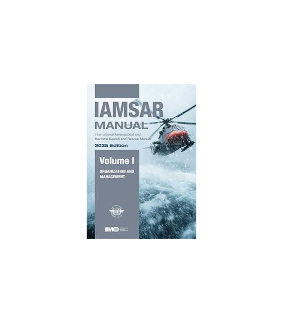 IMO IL960E - IAMSAR Manual Volume I (Organization & Management), 2025 Edition