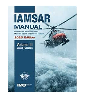 IMO IL962E - IAMSAR Manual Volume III (Mobile Facilities), 2025 Edition
