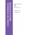 CFR Title 33 Parts 1-124 Navigation and Navigable Waters Revised as of July 1, 2025