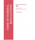 CFR Title 49 Parts 572-999 Transportation Revised as of October 1, 2024