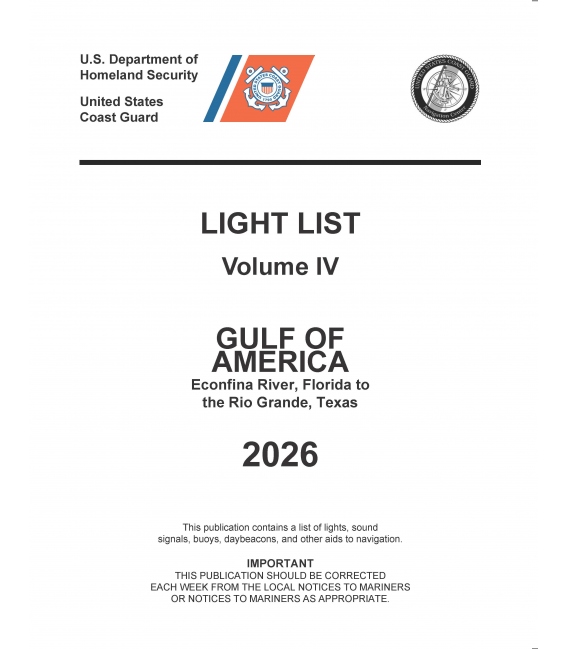 USCG Light List IV 2026: Gulf of Mexico Econfina River, Florida to the Rio Grande, Texas