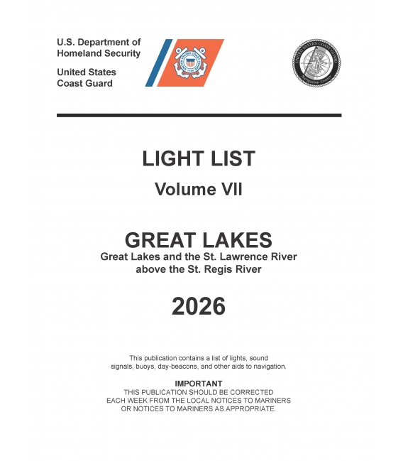 USCG Light List VII 2026: Great Lakes Great Lakes and the St. Lawrence River above the St. Regis River