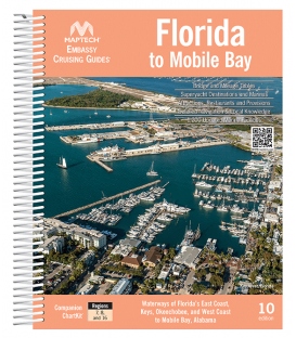 Embassy Cruising Guide: Florida to Mobile Bay, 10th Edition, 2025