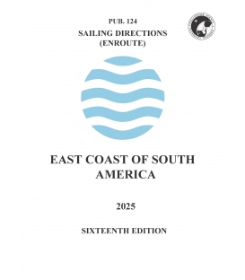 Sailing Directions Pub. 124 East Coast of South America, 16th Edition 2025