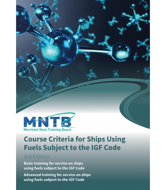 Course Criteria for Ships Using Fuels subject to the IGF Code (3rd, 2025)