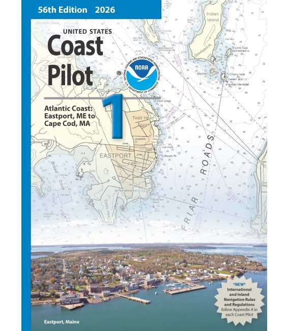 U.S. Coast Pilot 1:  56th Edition, 2026 - Atlantic Coast, Eastport, ME to Cape Cod, MA
