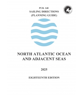 Sailing Directions Pub. 140 North Atlantic Ocean and Adjacent Seas, 18th Edition, 2025